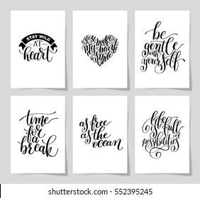 set of 6 hand written lettering positive inspirational quote posters about life A4 format, modern calligraphy vector illustration collection