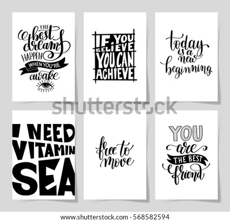 set of 6 hand written lettering positive inspirational quote posters about life A4 format, modern calligraphy vector illustration collection