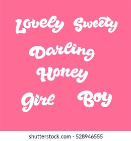 Set of 6 Hand-drawn Words (lovely, honey, darling, sweety, girl, boy). Hand-lettering.