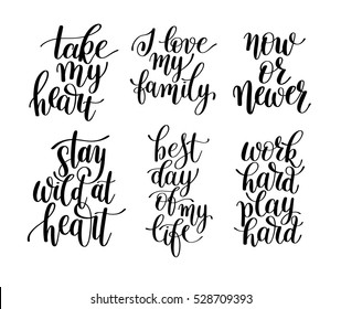 set of 6 handwritten lettering positive quotes about life, black and white calligraphy vector illustration posters collection