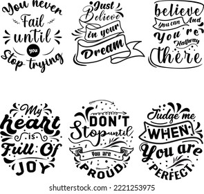 Set of 6 motivational and 
 inspirational calligraphy design. Decorations. Quotes T-shirt design. Lettering design for calligraphy. Vector. svg