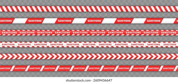 Set of 6 various SANCTIONS tapes: red-white barrier stripes, warning line, banner for political penalties. Seamless barricade ribbons . Political conflicts, trade penalties, diplomatic disputes, war