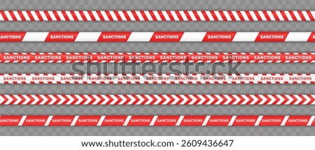Set of 6 various SANCTIONS tapes: red-white barrier stripes, warning line, banner for political penalties. Seamless barricade ribbons . Political conflicts, trade penalties, diplomatic disputes, war