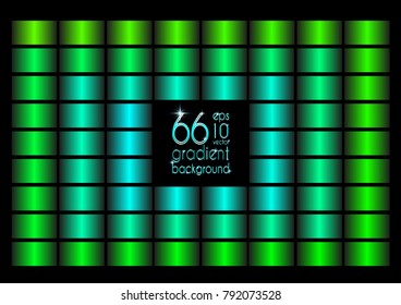 A set of 66 gradient patterns of different green shades. Abstract colorful vector backgrounds