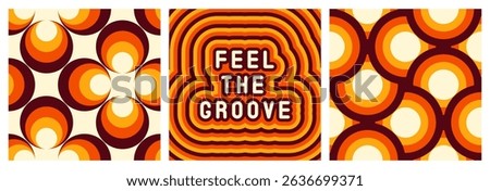 Set of 70s retro style poster "Feel the groove" and 2 seamless patterns with abstract design. Vintage wallpapers. Vector illustrations.