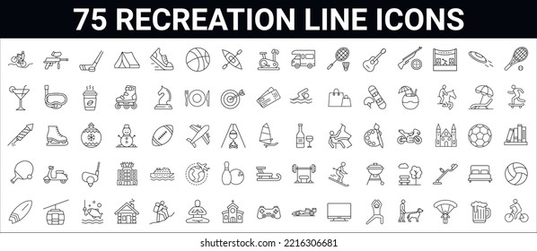 Set of 75 recreation, adventure, hobby, activity line icons. editable stroke