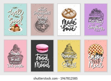 Set of 8 advertising and inspirational baked food and eating lettering posters, decoration, prints, packaging design. Hand drawn typography with sketches. Handwritten lettering. Mono line calligraphy.
