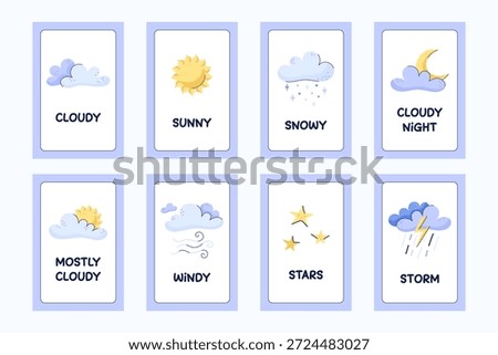 Set of 8 educational weather cards for kids. Postcards with captions. Weather icons cloudy, sunny, snowy, Windy, Storm, stars and cloudy night. Cute hand drawn vector illustration.