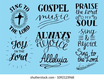 Set of 8 Hand lettering christian quotes Sing to the Lord. Alleluia. Always rejoice. Praise o my soul. Gospel music. Worship collection Biblical background. Poster. Psalm Card Scripture Symbol Logo