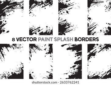 Set of 8 vector paint splash borders overlays. Abstract grunge ink stroke elements. Black isolated splatter frames for edgy, artistic projects.