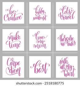 set of 9 hand lettering inscriptions motivation and inspiration positive quotes design and holiday greeting card, calligraphy vector illustration big collection