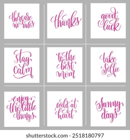 set of 9 hand lettering inscriptions motivation and inspiration positive quotes design and holiday greeting card, calligraphy vector illustration big collection
