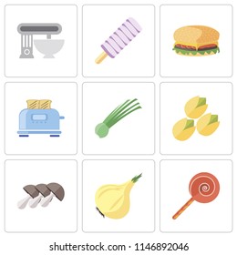 Set Of 9 simple editable icons such as Jawbreaker, Onion, Mushrooms, Pistachio, Chives, Toaster, Hamburguer, Ice cream, Mixer, can be used for mobile, pixel perfect vector icon pack