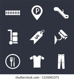Set Of 9 simple icons such as Jeans, Shirt, Restaurant, Cctv, Price, Trolley, Escalator, Parking, Train, can be used for mobile, pixel perfect vector icon pack on black background