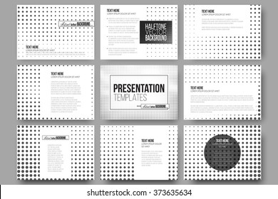 Set of 9 vector templates for presentation slides. Halftone vector background. Abstract halftone effect with black dots on white background.