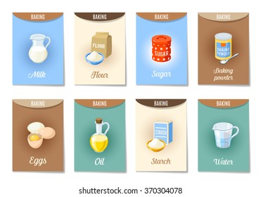 Set of AD-cards (banners, tags, package) with cartoon baking ingredients - flour, eggs, oil, water, starch, baking powder, milk, sugar. Vector illustration, isolated on white, eps 10.