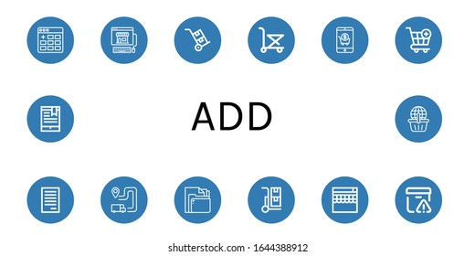 Set of add icons. Such as Add, Online shopping, Trolley, Shopping cart, Cart, File, Itinerary, Online shop, Important delivery, Bookmark , add icons