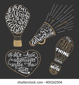 Set of adventure lettering for greeting cards and posters. Every day is a new adventure. Let's have adventure under the stars. Adventure is calling. My favorite thing is to go where i've never been.