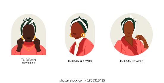 Set Of African Woman Wearing Turban Head Scarf In Simple Flat Vector. Elegant Fashionable Girl With Jewelry Illustration Concept Perfect For Logo Brand Related Business.