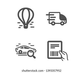 Set of Air balloon, Search car and Truck delivery icons. Parcel invoice sign. Flight travel, Find transport, Express service. Delivery document.  Classic design air balloon icon. Flat design. Vector