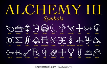 Set of Alchemy Symbols. It is an ancient practice shrouded in mystery and secrecy. Its practitioners mainly sought to turn lead into gold.