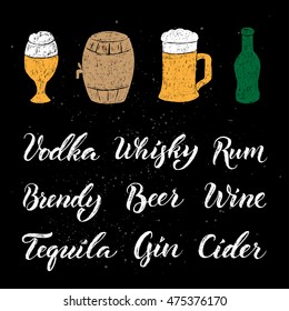 Set of alcohol kinds and sorts hand lettering. Vector hand written brush pen calligraphy for bar or pub menu. Cute isolated letters on an abstract background with elements: bottle, barrel, glass.