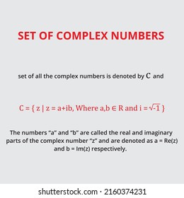 Set Of All The Complex Numbers With Explanation With Notation Of Real And Imaginary Parts Of Complex Number And With A Set Builder Notation. 