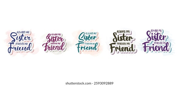 Set to always my sister forever my friend graphic design quote phrase and cut file