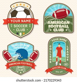 Set of american football and soccer club embroidery patch. Vector for shirt, logo, print, stamp, sticker. Vintage design with soccer, american football sportsman player, helmet, ball and shoulder pads