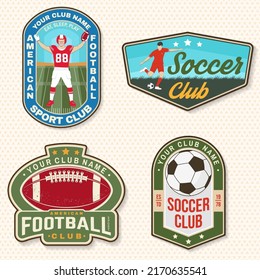 Set of american football and soccer club embroidery patch. Vector for shirt, logo, print, stamp, sticker. Vintage design with soccer, american football sportsman player, helmet, ball and shoulder pads