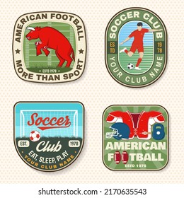 Set of american football and soccer club embroidery patch. Vector for shirt, logo, print, stamp, sticker. Vintage design with soccer, american football sportsman player, helmet, ball and shoulder pads