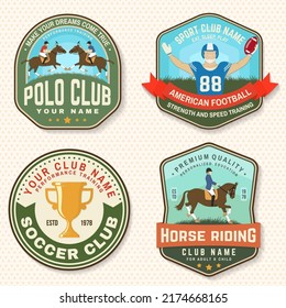 Set of american football, soccer, polo and horse riding club embroidery patch. Vector. Sticker design with soccer, american football sportsman player, helmet, ball rider and horse silhouette.