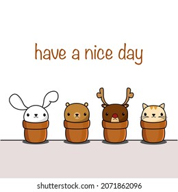 Set animals in flower pots.have a nice day.rabbit bear deer cat.vector cute and illustration.
