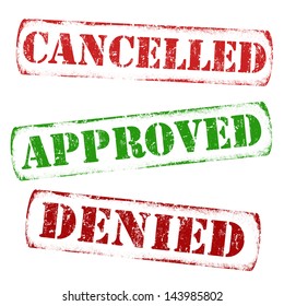 Set Of Approval Grunge Rubber Stamps - Cancelled, Approved, Denied, Vector Illustration