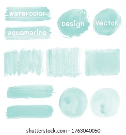 Set Aquamarine Of Watercolor Stain. Watercolor Texture With Brush Strokes.