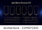 Set of Art Deco Modern User Interface Elements. Fantasy magic HUD. Good for game UI. Vector Illustration EPS10