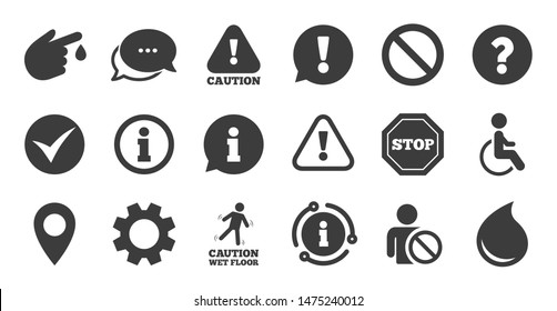 Set of Attention, Information and Caution icons. Information, chat bubble icon. Question mark, warning and stop signs. Injury, disabled person and tick symbols. Quality set. Vector