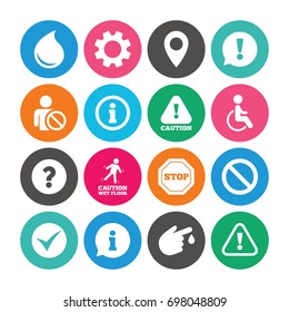 Set of Attention, Information and Caution icons. Question mark, warning and stop signs. Injury, disabled person and tick symbols. Colored circle buttons with flat signs. Vector