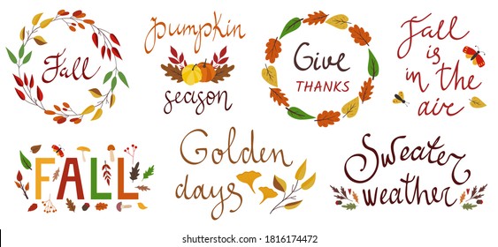 Set of autumn fall hand written lettering, decorative vector design elements. Wreaths with maple, oak leaves, mushrooms, pumpkins. Typography for greeting cards, banners, stickers. Isolated on white. 