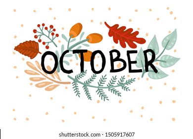 Set of autumn plants, leaves and berries. Cute illustration of branches and butterfly. Inscription October. The autumn palette. Concept for greeting cards, harvest holiday. Flat style vector drawing