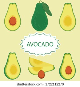 Set the avocado. Whole, cut into pieces. Avocado with a bone and without a bone. Green background. A few fruits.