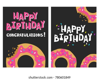 Set of backgrounds with donuts and english text. Happy birthday, poster design. Colorful backdrop vector. Decorative illustration, good for printing. Greeting cards collection, happiness concept, wish