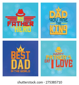 Set of backgrounds with text for father's day. Vector illustration