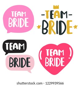 Set of badges, icons team bride. Banner vector lettering illustration for greeting card, stickers, posters design.	