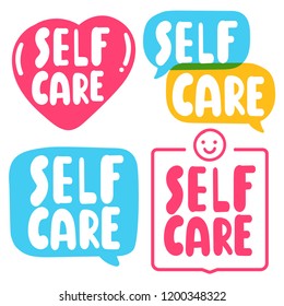 Set of badges. Self care concept. Hand drawn vector illustrations, quote, lettering for postcard, t shirt, print,  posters, wear.