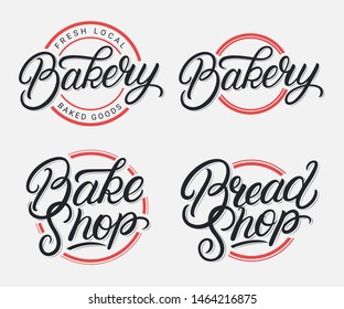 Set of Bakery, Bake Shop and Bread Shop hand written lettering logo, label, badge, emblem, sign. Modern brush calligraphy, typography. Vintage retro style. Vector illustration.