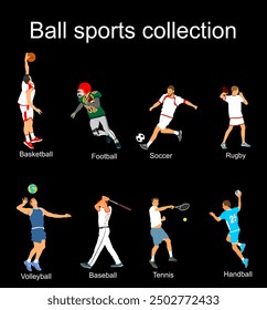 Set of ball sport discipline players with ball vector illustration isolated. Sports man in attractive move pose. Sportsman action. Basketball Football Soccer Rugby Volleyball Baseball Tennis Handball.