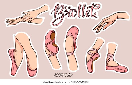 Set of ballet shoes and hands. Womens legs in ballet shoes. Ballet shoes, pointe shoes. Vector set of stickers.