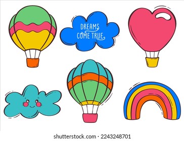 Set with balloon, rainbow and cloud with cute face. Lettering dreams come true. Multicolored hot air balloon in flat style. Colorful vector illustration. Vector background.