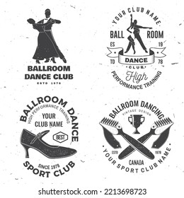 Set of Ballroom dance sport club logos, badges design. Concept for shirt or logo, print, stamp or tee. Dance sport sticker with shoes for ballroom dancing, man and woman silhouette. Vector.